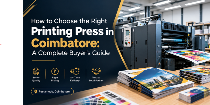How to choose the right printing press in Coimbatore